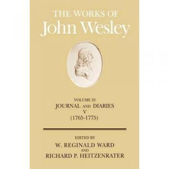 The Works of John Wesley Volume 22
