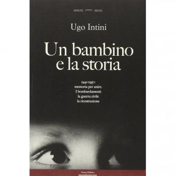 Un bambino e la storia. 1941-1950 memoria per unire. I bombardamenti dla guerra civile la ricostruzione