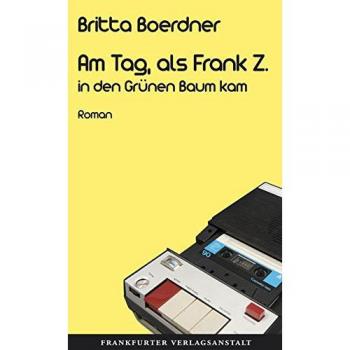 Britta Boerdner Am Tag, Als Frank Z. In Den Grünen Baum Kam
