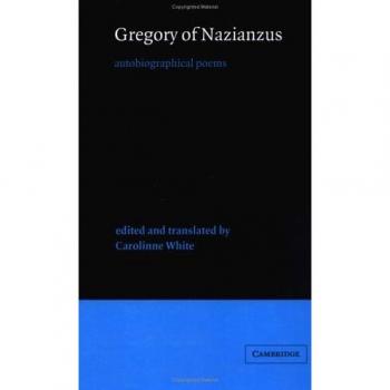 Gregory of Nazianzus, Autobiographical Poems, Cambridge Medieval Textbooks