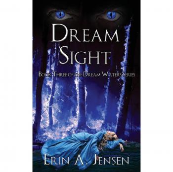 Dream Sight: Book Three of The Dream Waters Series
