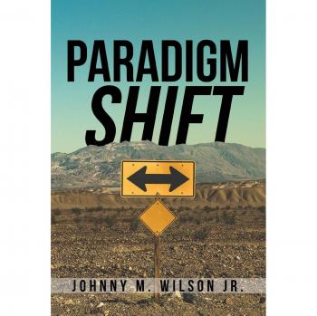 Wilson, Johnny Jr. M.: Paradigm Shift