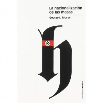 LA NACIONALIZACIÓN DE LAS MASAS