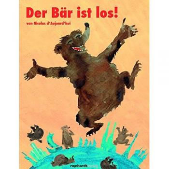 Der Bär ist los!, Nicolas d'Aujourd'hui