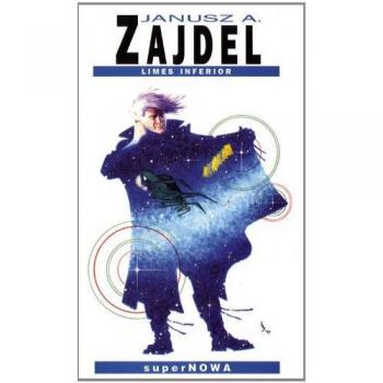 Zajdel, Janusz A. Limes Inferior (Polska Fantastyka)