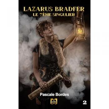 Lazarus Bradfer Tome 2