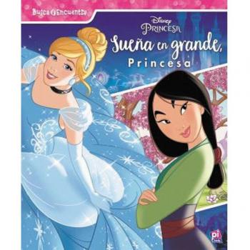 Princesas Busca Y Encuentra Princesa Lf: Sueña En Grande