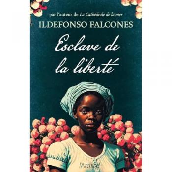 Esclave de la liberté