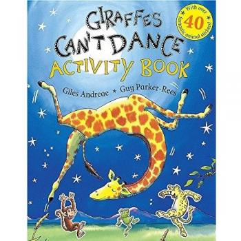 GIRAFFES CAN'T DANCE : ACTIVITY BOOK