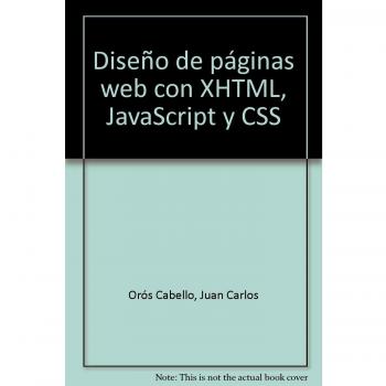 Diseño de páginas web con xhtml, javascript y css.