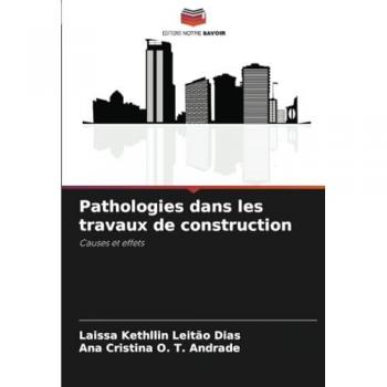 Leitão Dias, Laissa Kethllin: Pathologies dans les travaux de construction