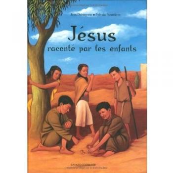 Jésus raconté par les enfants (Eveil religieux)
