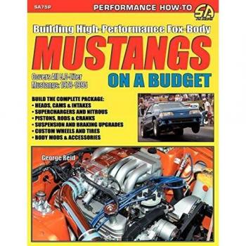 Building High-Performance Fox-Body Mustangs on a Budget