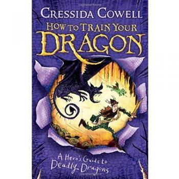 How to Train Your Dragon: A Hero's Guide to Deadly Dragons: Book 6