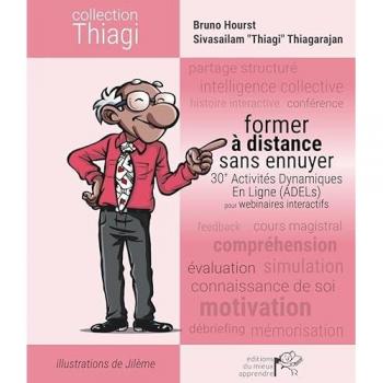 Former à distance sans ennuyer: 30+ Activités Dynamiques En Ligne (ADELs) pour webinaires interactifs