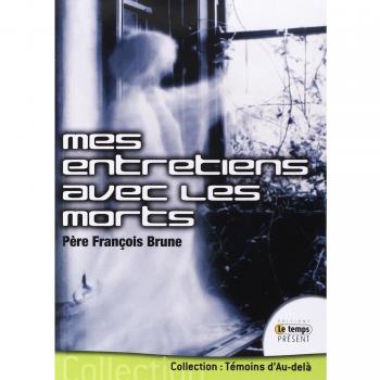 Mes entretiens avec les morts