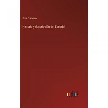 Historia y descripción del Escorial
