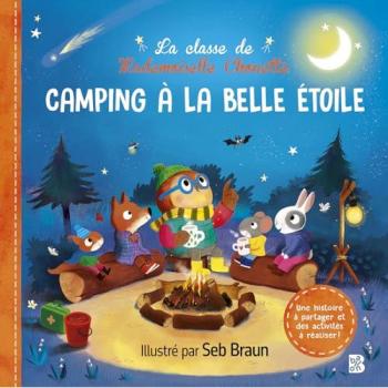 Le Ballon La Classe De Mademoiselle Chouette : Camping à La Belle étoile