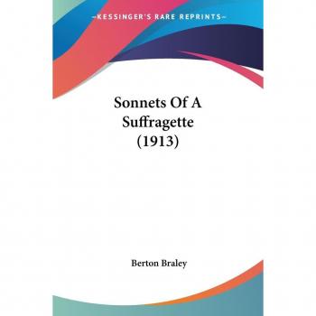 Sonnets of a Suffragette (1913)