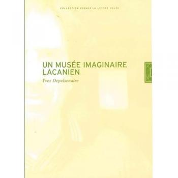 Un Musee Imaginaire Lacanien