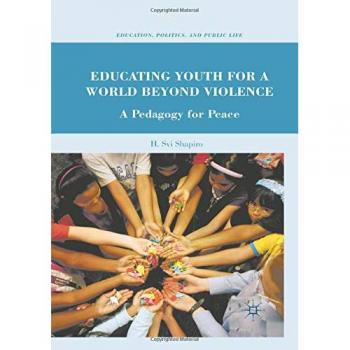 Shapiro, H.: Educating Youth for a World Beyond Violence