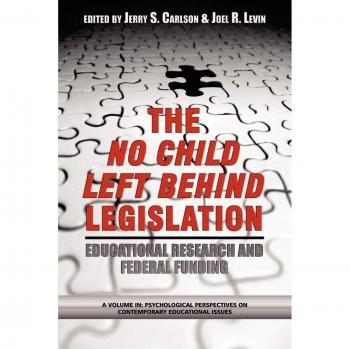 The No Child Left Behind Legislation