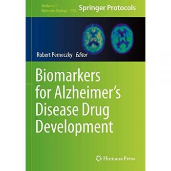 Biomarkers for Alzheimer’s Disease Drug Development (Methods in Molecular Biology, Band 1750)