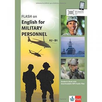 FLASH on English for MILITARY PERSONNEL A2-B1: Student's Book with downloadable MP3 Audio Files