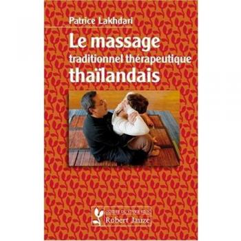 Le Massage Traditionnel Therapeutique Thailandais