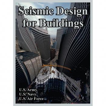 U. S. Army: Seismic Design for Buildings