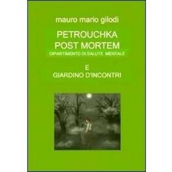 Petrouchka post mortem-Giardino d'incontri