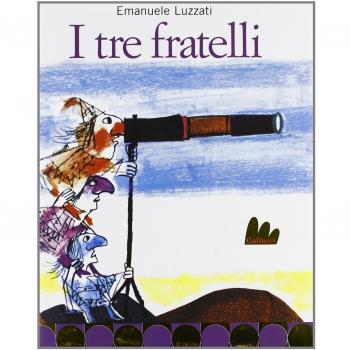 I tre fratelli. Ediz. illustrata