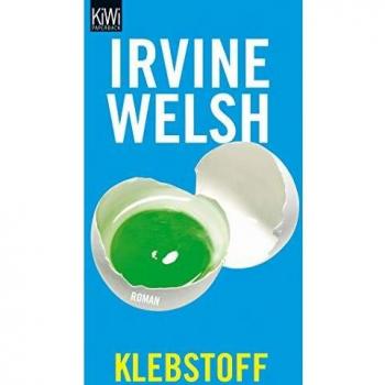 Irvine Welsh Klebstoff