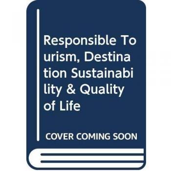Responsible Tourism Destination Sustainability & Quality of Life