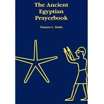 The Ancient Egyptian Prayerbook