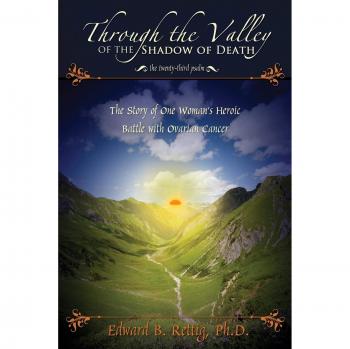 Through the Valley of the Shadow of Death