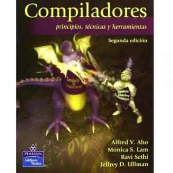 Compiladores. Principios, técnicas y herramientas
