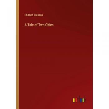 Dickens, Charles: A Tale of Two Cities