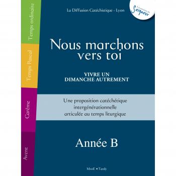 Nous marchons vers Toi