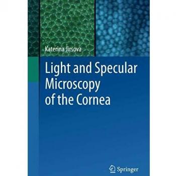 Light and Specular Microscopy of the Cornea