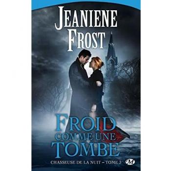 Chasseuse de la nuit, Tome 3: Froid comme une tombe