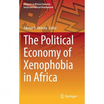 The Political Economy of Xenophobia in Africa