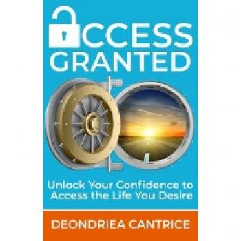 Cantrice, Deondriea: Access Granted