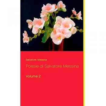 Poesie di Salvatore Messina (Tapa blanda).