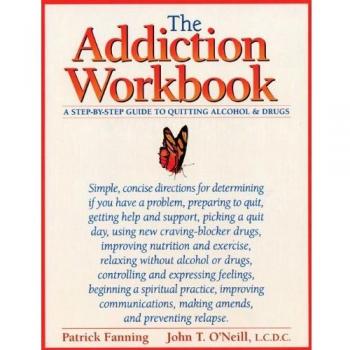 The Addiction Workbook
