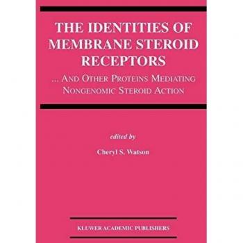 The Identities of Membrane Steroid Receptors: ...And Other Proteins Mediating Nongenomic Steroid Action