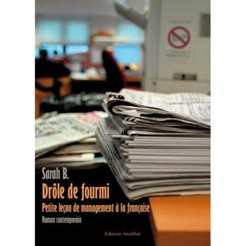 Drole de fourmi-petite leçon de management a la française