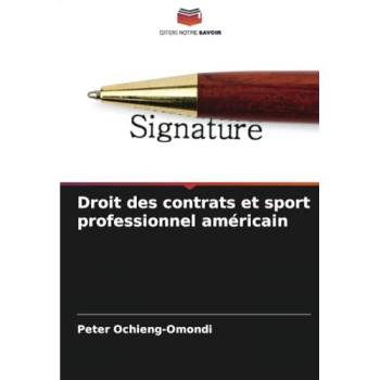 Ochieng-Omondi, Peter: Droit des contrats et sport professionnel américain