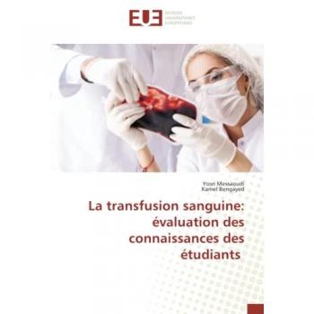 La transfusion sanguine: évaluation des connaissances des étudiants