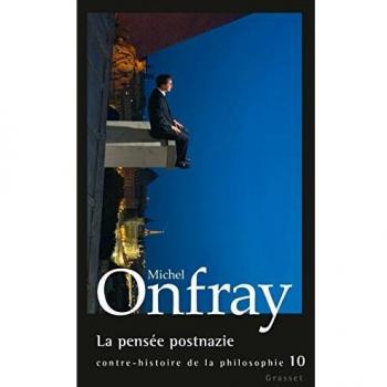 La pensée postnazie: Contre-histoire de la philosophie, tome 10